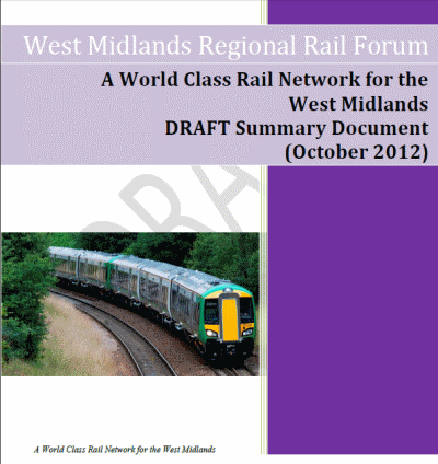 West Midlands Regional Rail Forum, 'A world class rail network for the West Midlands', Oct 2012