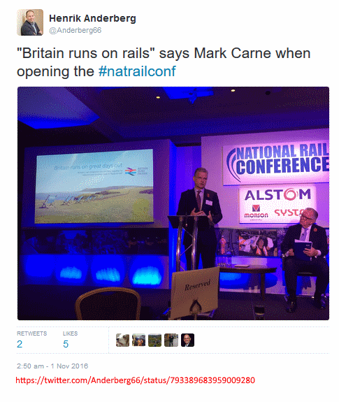 Twitter, @anderberg66:  'Britain runs on rails' says Mark Carne when opening the 2016 Bauer 'national rail conference'