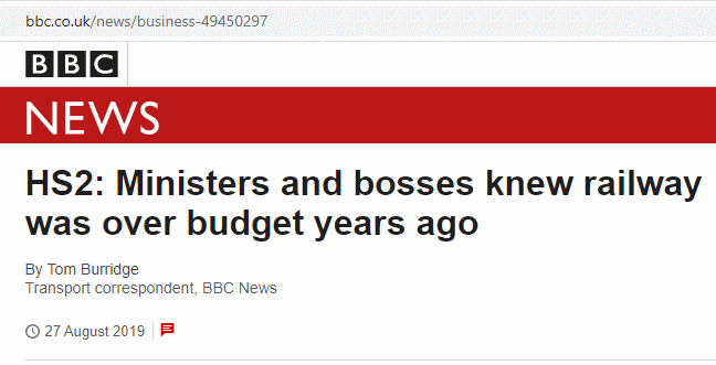 BBC News, 'HS2: Ministers and bosses knew railway was over budget years ago', Tom Burridge, 27 August 2019
